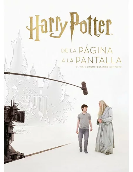es::Harry Potter: De la página a la pantalla. El viaje cinematográfico completo