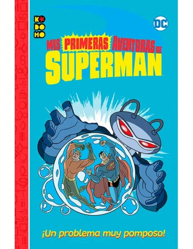 es::Mis primeras aventuras de Superman: ¡Un problema muy pomposo!