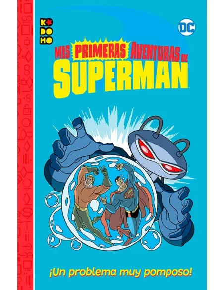 es::Mis primeras aventuras de Superman: ¡Un problema muy pomposo!