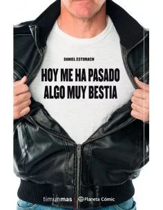 es::Hoy me ha pasado algo muy bestia. Novela. 01 de 3