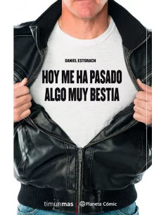 es::Hoy me ha pasado algo muy bestia. Novela. 01 de 3 2