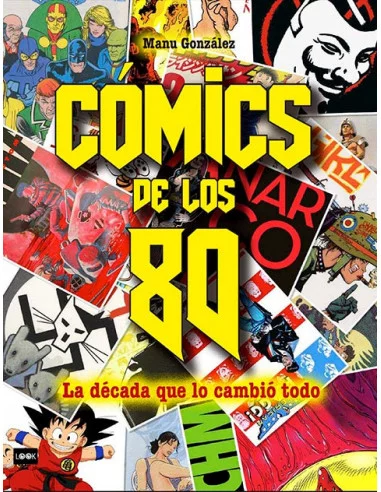 es::Cómics de los 80. La década que lo cambió todo