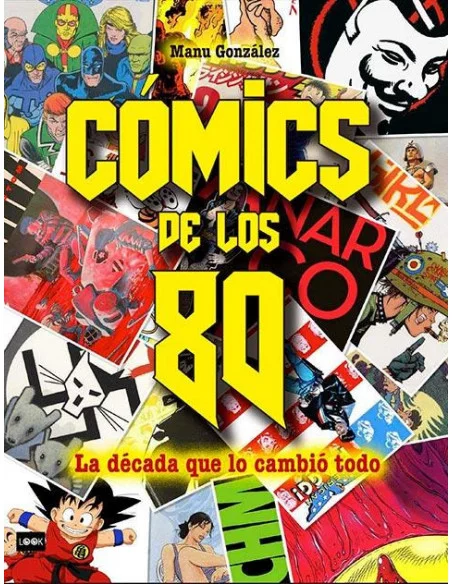 Cómics de los 80. La década que lo cambió todo-10