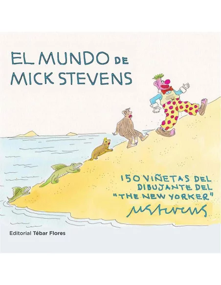 El mundo de Mick Stevens-10 El mundo de Mick Stevens-10