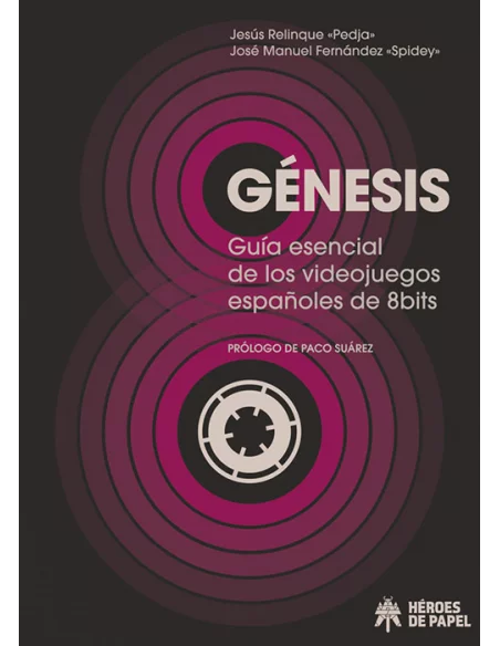 es::Génesis. Guía esencial de los videojuegos españoles de 8 bits