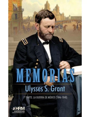 Ulysses S. Grant. Memorias - 1ª parte-10