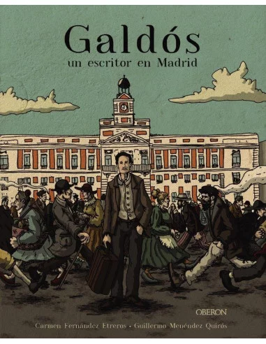 es::Galdós. Un escritor en Madrid