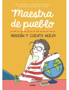 es::Maestra de pueblo. Borrón y cuenta nueva