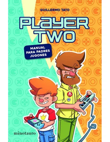 es::Player Two. Manual para padres jugones