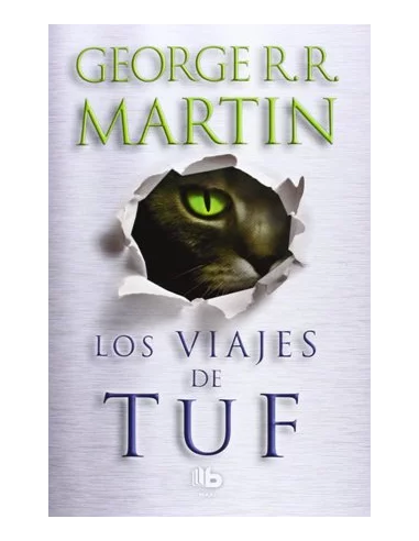 Los Viajes de Tuf. George R. R. Martin