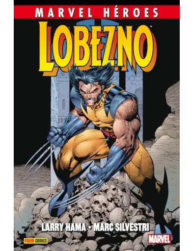 es::Marvel Héroes 47. Lobezno de Larry Hama y Marc Silvestri