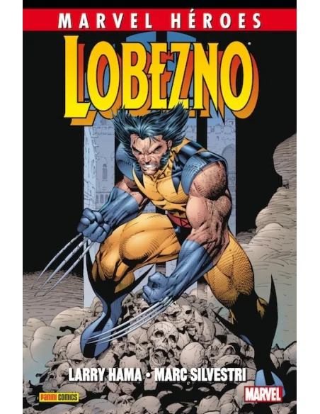 es::Marvel Héroes 47. Lobezno de Larry Hama y Marc Silvestri