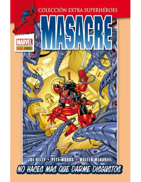 es::Extra Superhéroes. Masacre 03: No haces más que darme disgustos
