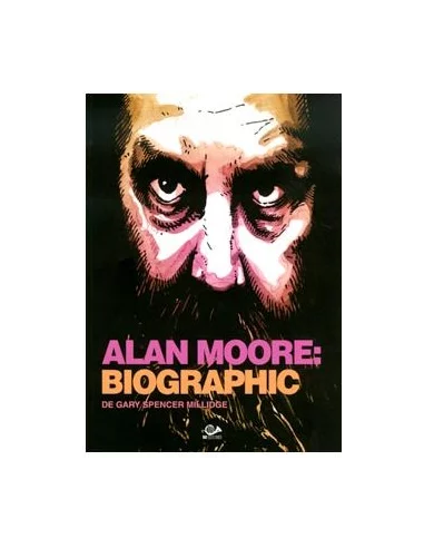 es::Alan Moore: Biographic