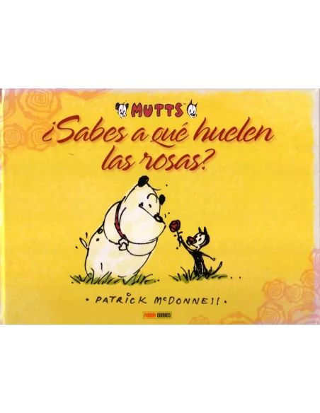 es::KING FEATURES SYNDICATE. MUTTS 01: ¿SABES A QUE HUELEN LAS ROSAS?