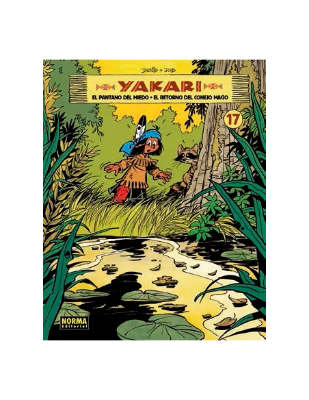 Yakari Vol. 17. El pantano del miedo. El regreso d