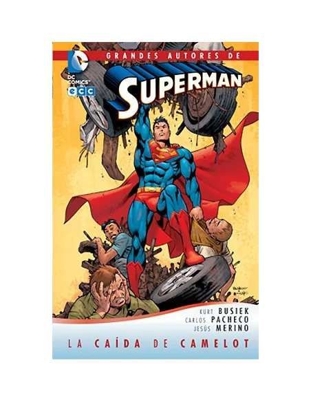 es::Superman: La caída de Camelot - Grandes autores de Superman: Kurt Busiek, Carlos Pacheco y Jesús Merino