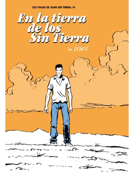 Los viajes de Juan sin tierra 4: En la tierra de l