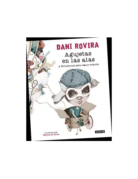 es::Agujetas en las alas y 88 historias para seguir volando