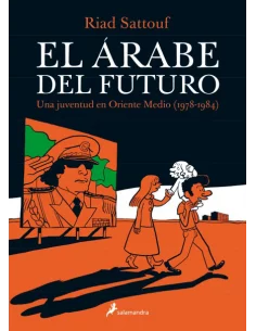 El árabe del futuro. Una juventud en Oriente Medio
