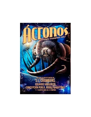 es::Ácronos. Antología Steampunk Vol. 2