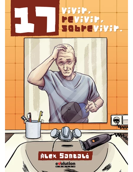 17. Vivir, Revivir, Sobrevivir