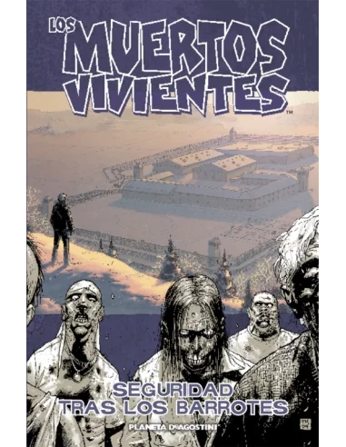 es::Los muertos vivientes 03: Seguridad tras los barrotes