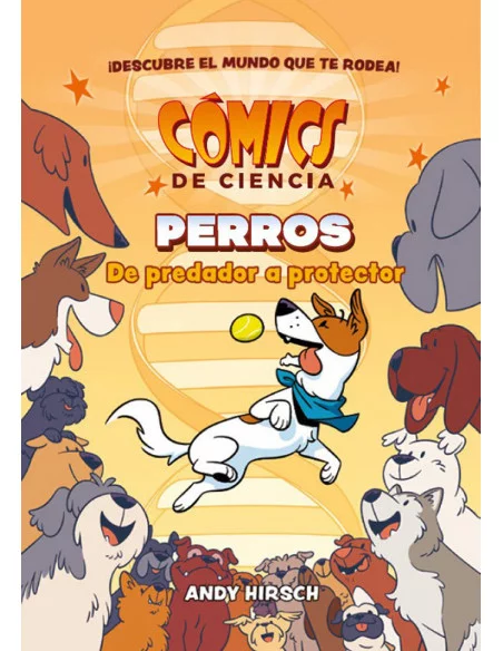 es::Cómics de ciencia. Perros. De predador a protector