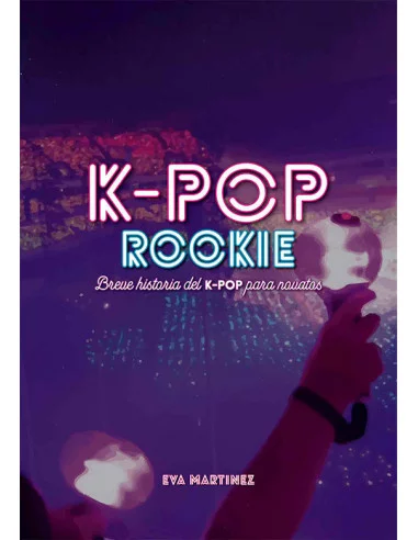 es::K-Pop rookie - Breve historia del K-pop para novatos