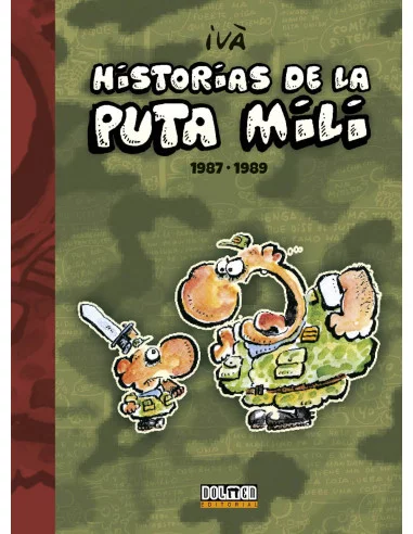 es::Historias de la puta mili: 1987 - 1989