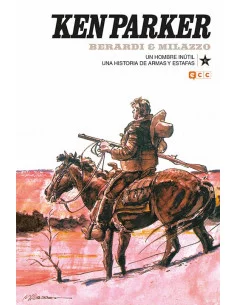 es::Ken Parker 10: Un hombre inútil/Una historia de armas y estafas