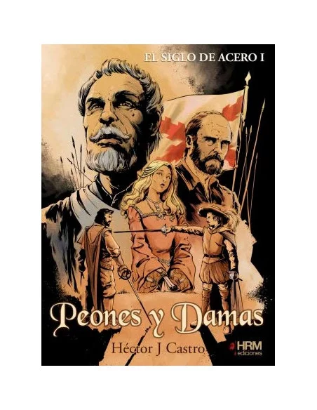 es::El Siglo de Acero I. Peones y Damas