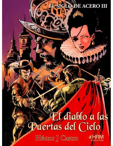 es::El Siglo de Acero III. El diablo a las puertas del cielo