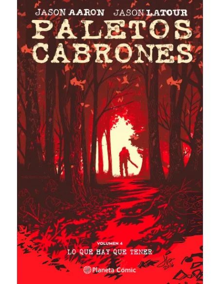 es::Paletos Cabrones 04 Southern Bastards: Lo que hay que tener