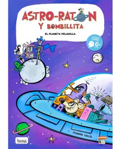 es::Astro-ratón y Bombillita 04. El planeta Peladilla