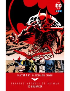 es::Batman: La escena del crimen. Grandes autores de Batman: Ed Brubaker