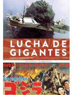 es::Lucha de gigantes. Godzilla, Gamera, Mothra y otros monstruos enormes de Japón